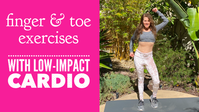 Finger and toe exercises with low-impact cardio workout (all-standing, gentle workout)